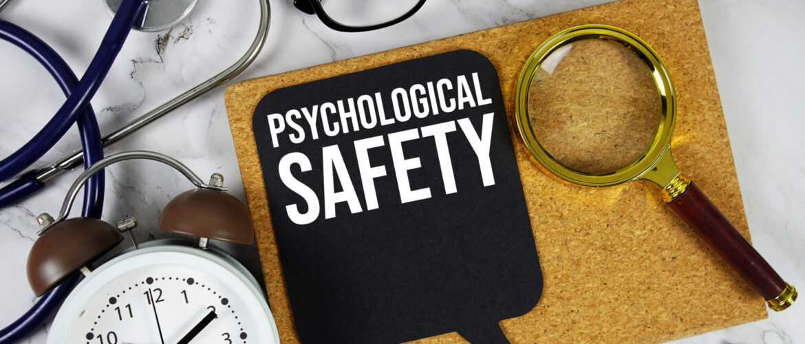 Creating Step-Change: How Psychological Safety Fuels Innovation and Impact