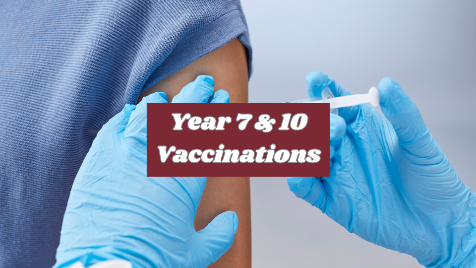 Year 7 &amp; 10 Vaccinations