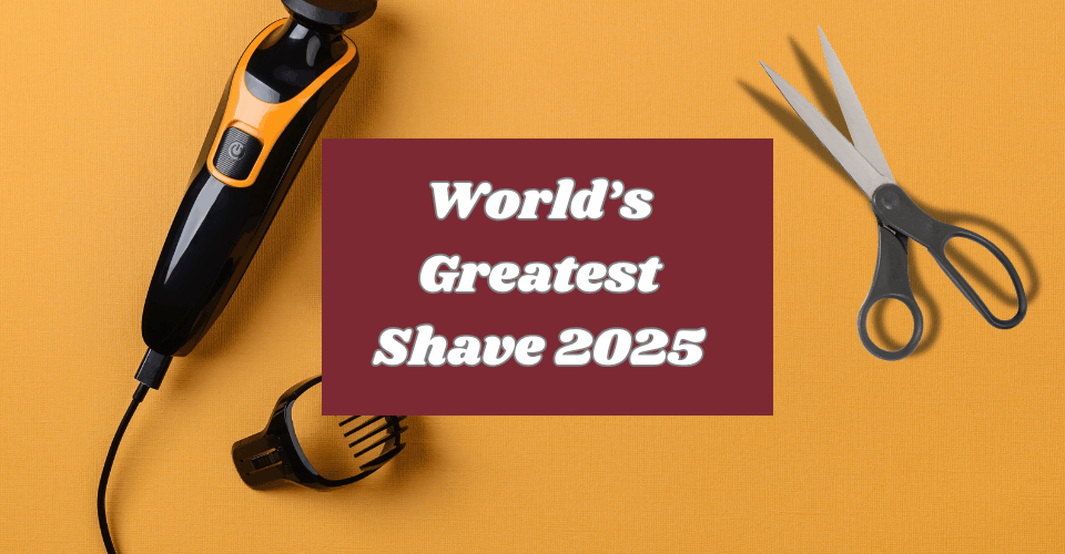 World’s Greatest Shave 2025