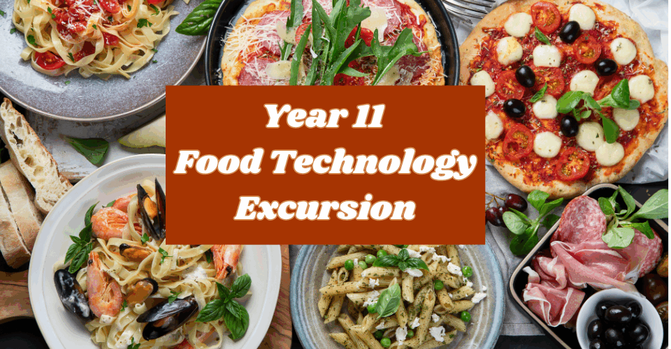 Year 11 Food Technology Excursion