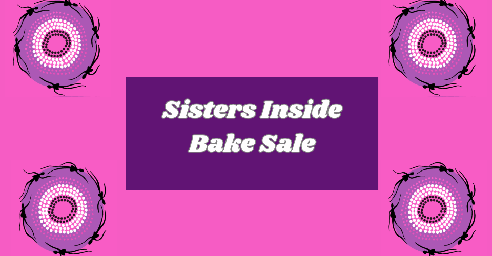 Sisters Inside Bake Sale
