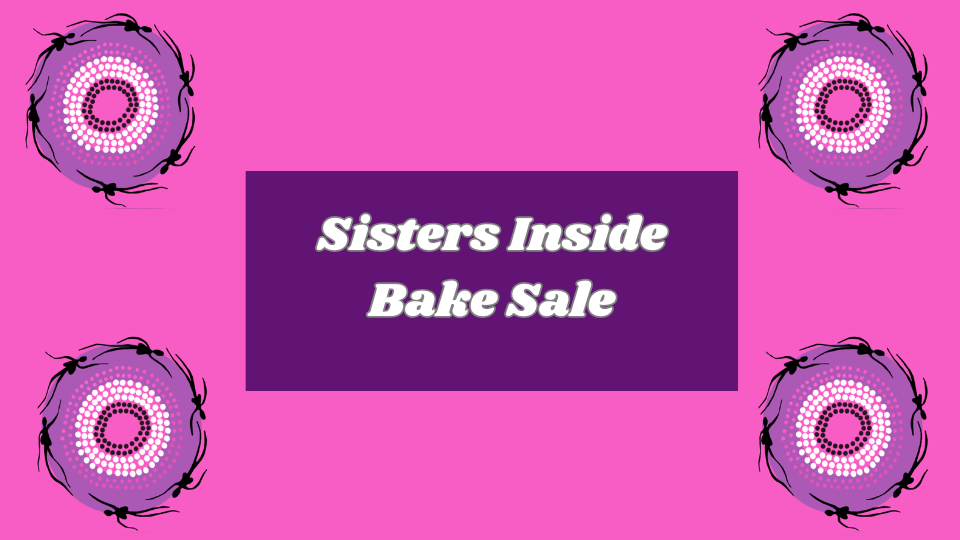 Sisters Inside Bake Sale