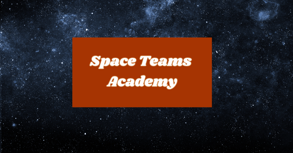 Space Teams Academy