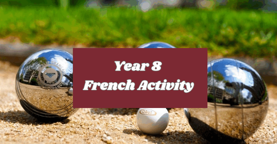 Year 8 French Activity