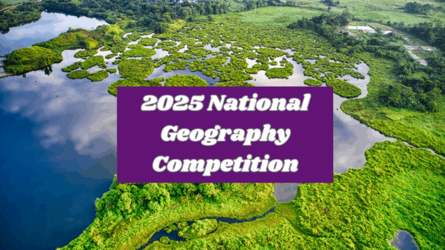 2025 National Geography Competition