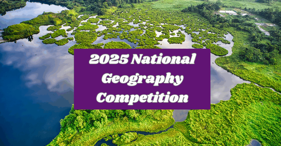 2025 National Geography Competition