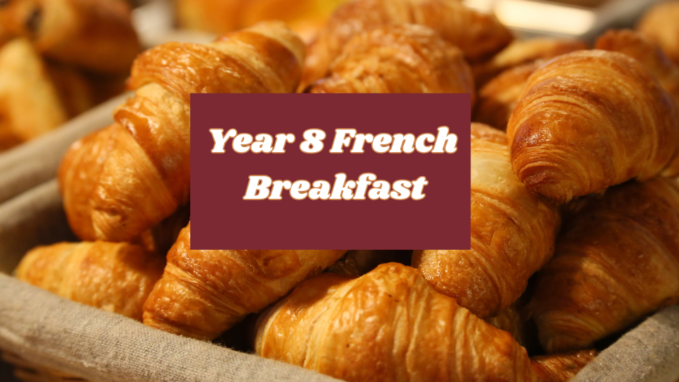 Year 8 French Breakfast