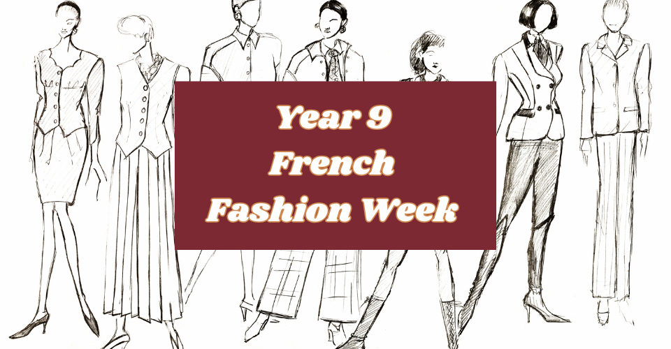 Year 9 French: Paris Fashion Week