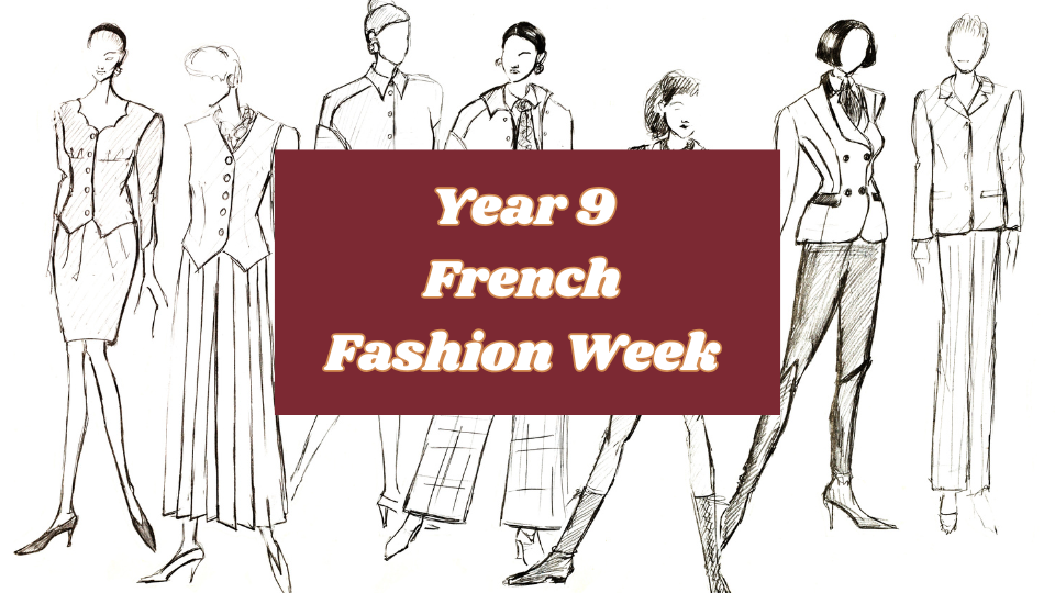 Year 9 French: Paris Fashion Week