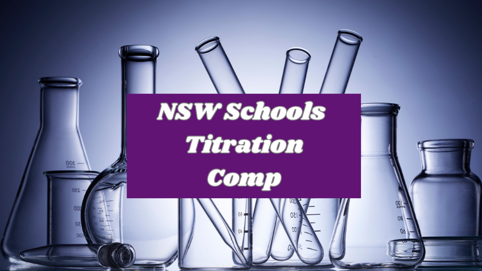 NSW SCHOOLS TITRATION COMPETITION 2025