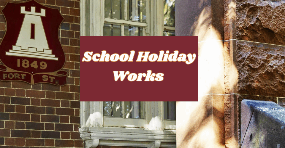 School Holiday Works