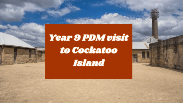 Year 9PDM visit Cockatoo Island