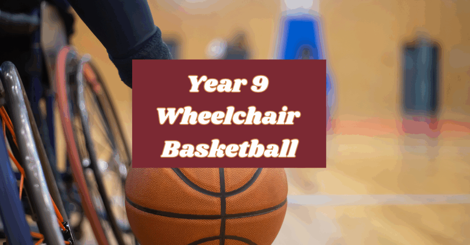 Year 9 Wheelchair Basketball