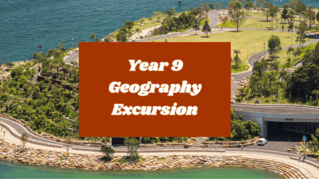 Year 9 Geography Excursion