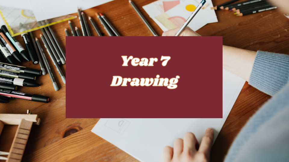 Year 7 Drawings