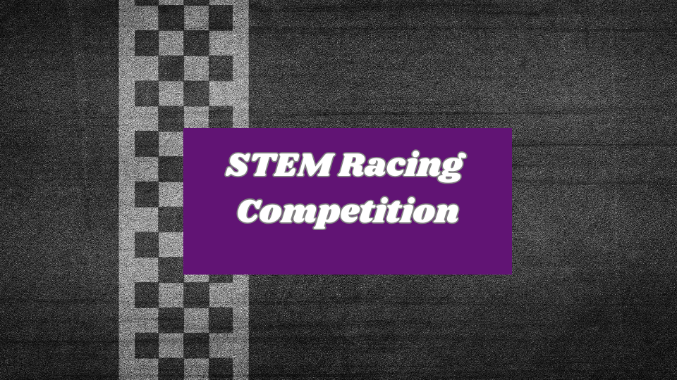 STEM Racing Competition