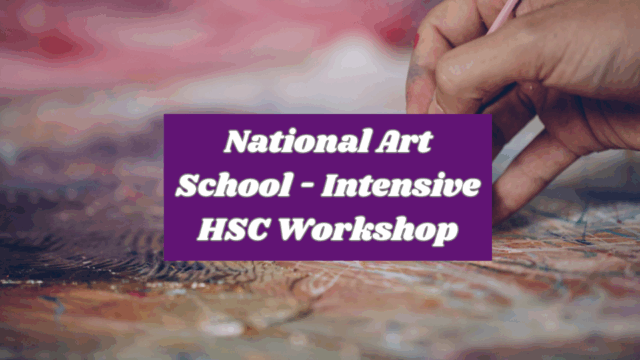 National Art School – Intensive HSC Workshop