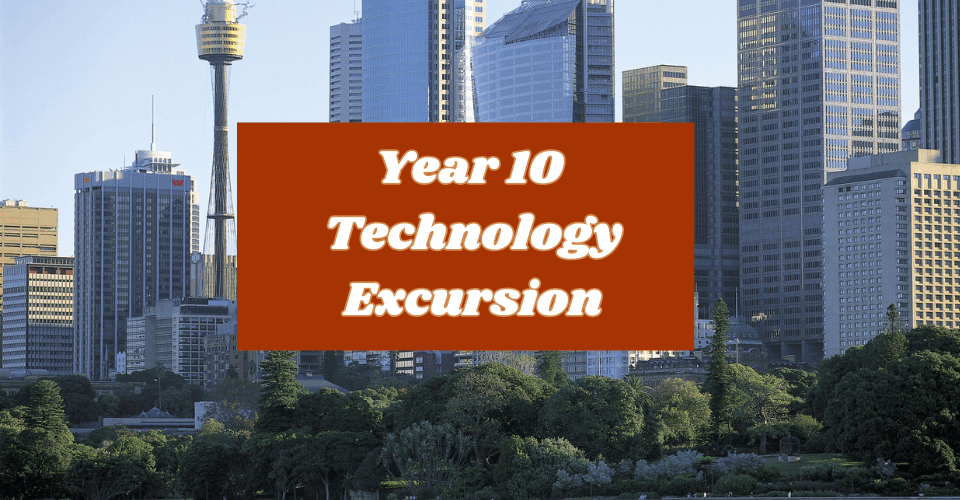 Yr10 Technology Excursion