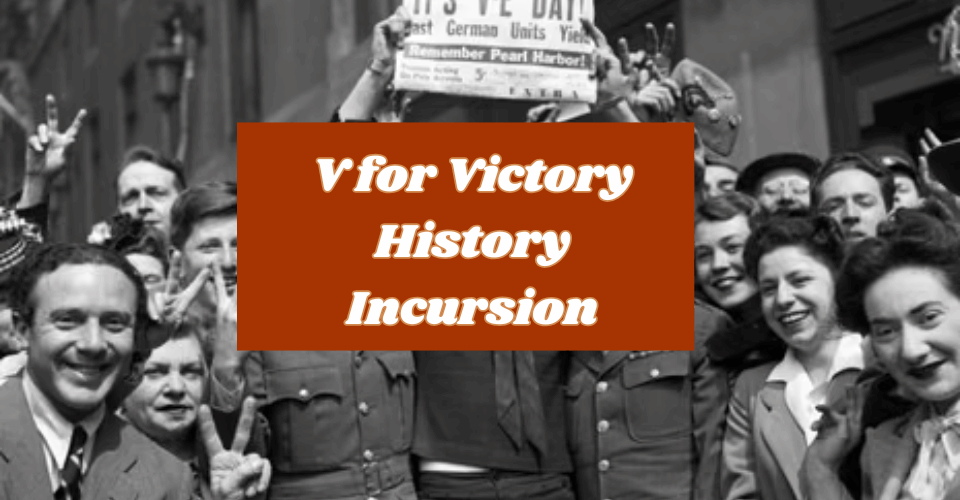 V for Victory Incursion