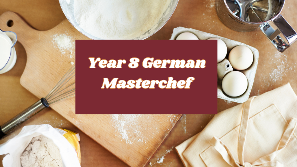Yr8 German Masterchef Competition