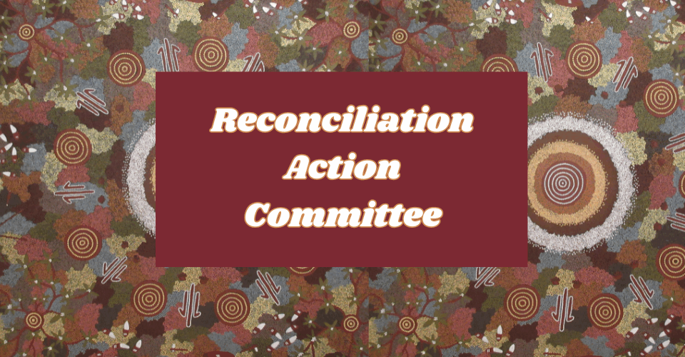 Reconciliation Action Committee and Our New Pillars