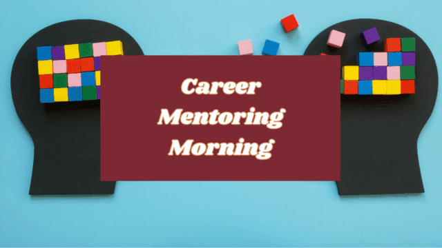 Career Mentoring Morning