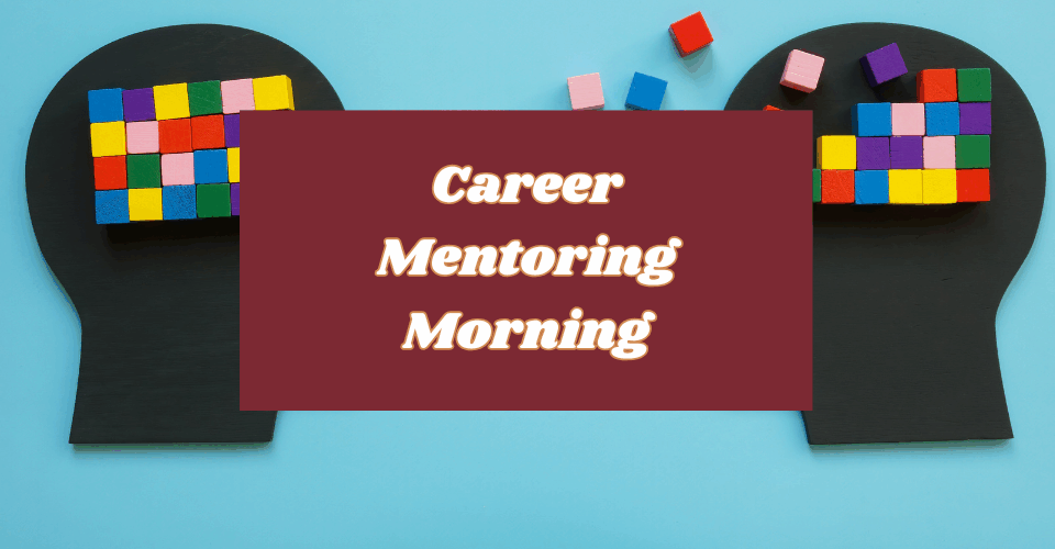 Career Mentoring Morning