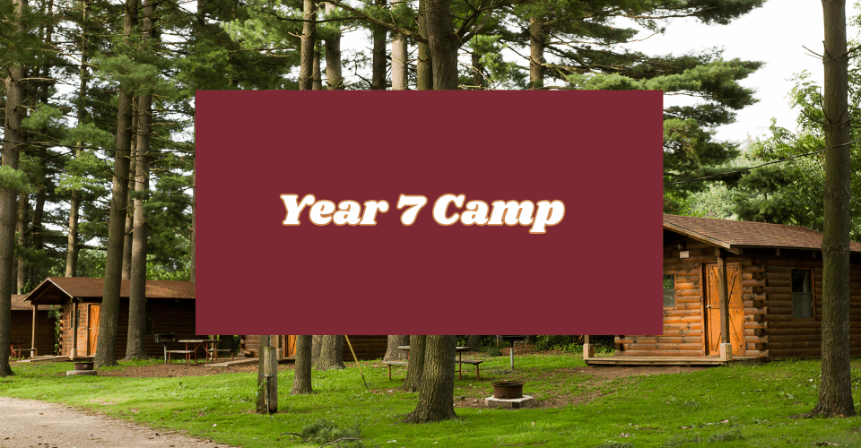 Year 7 Camp