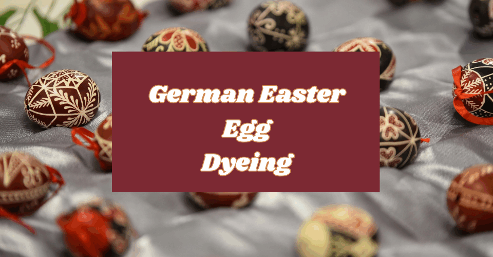 German Easter Egg Dying