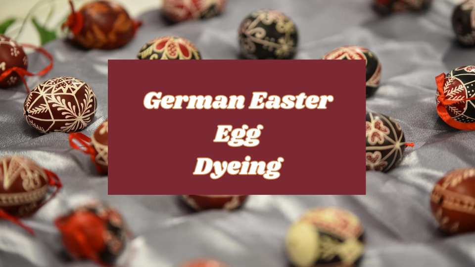 German Easter Egg Dying