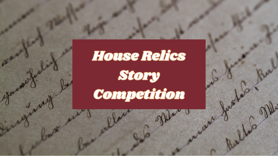 House Relics Backstory Competition