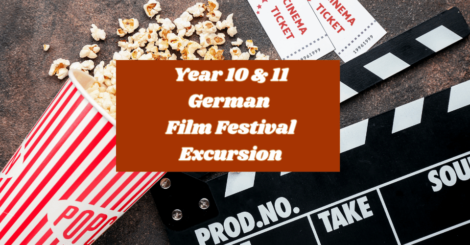 Year 10 &amp; 11 German Film Excursion