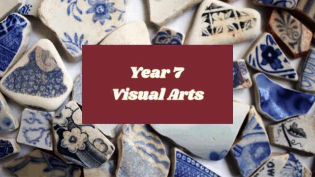 Year 7 Visual Arts Report