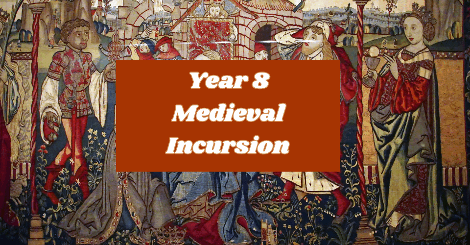 Year 8 Medieval Incursion
