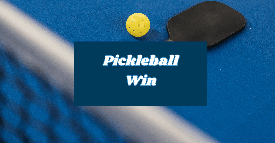 Pickleball Win