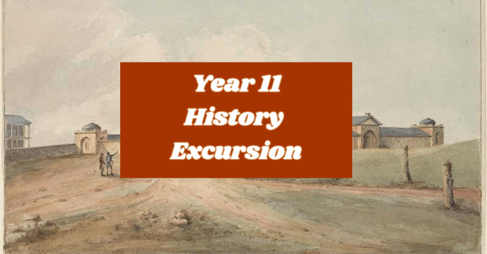 Year 11 History Excursion