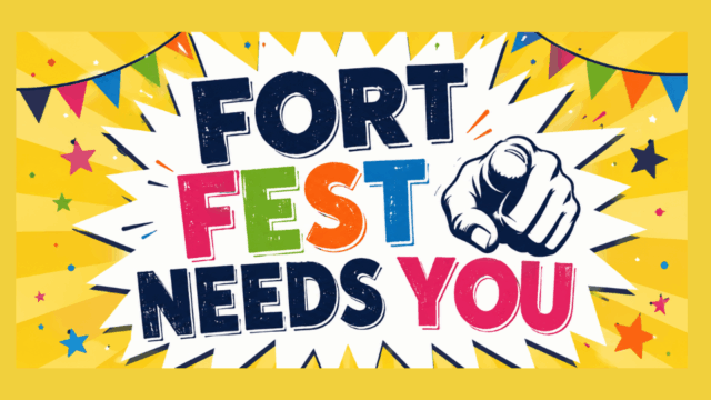 Fort Fest Needs You