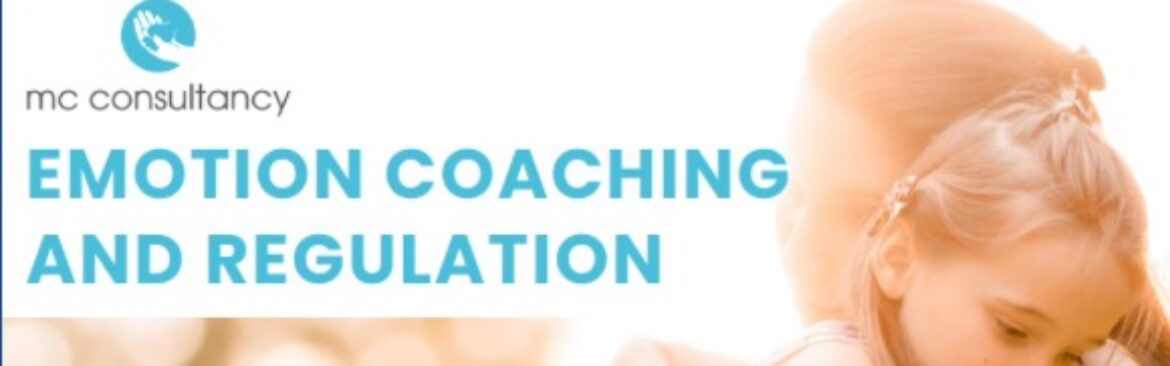 ‘Emotion Coaching and Regulation – Parenting Seminar