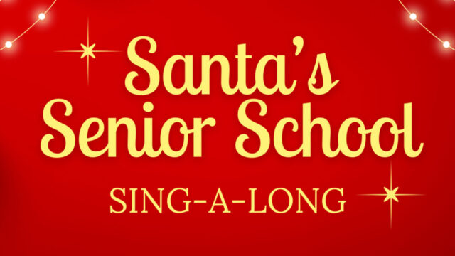 Santa&#8217;s Senior School Sing-A-Long!