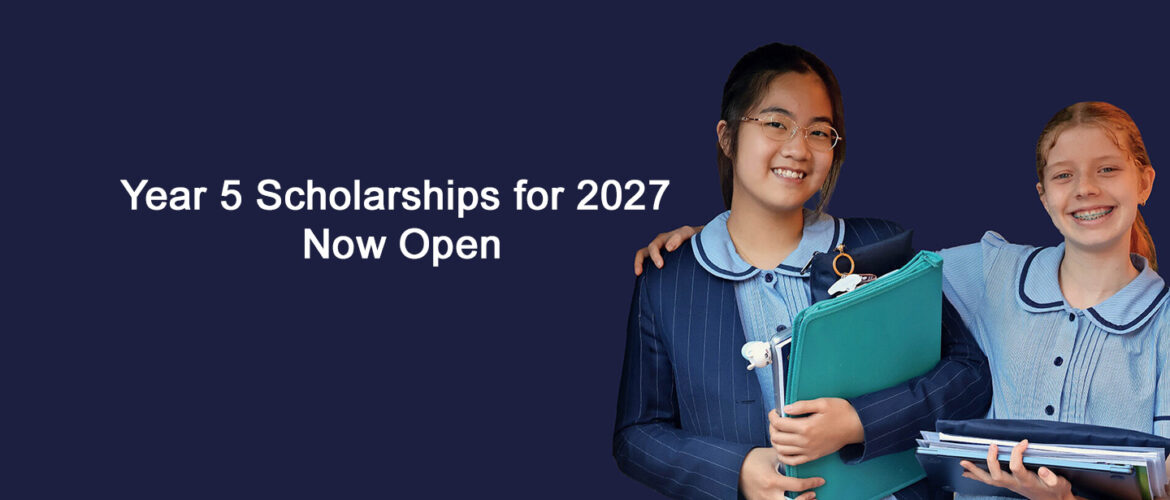 Year 5 2027 Scholarships Now Open