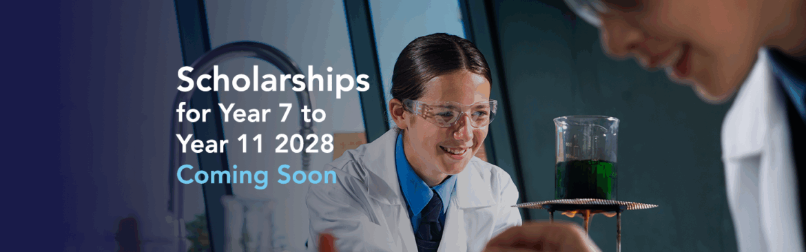 Year 7 to Year 11 Scholarships in 2028 Open on Monday