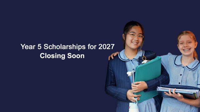 Year 5 2027 Scholarships – Registrations Closing soon