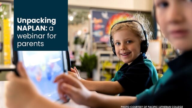UNPACKING NAPLAN: A WEBINAR FOR PARENTS