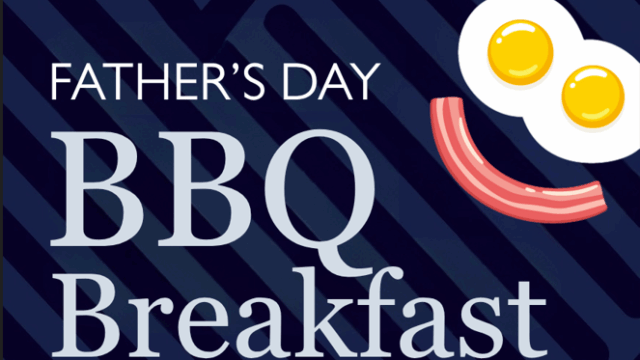FATHER’S DAY BREAKFAST