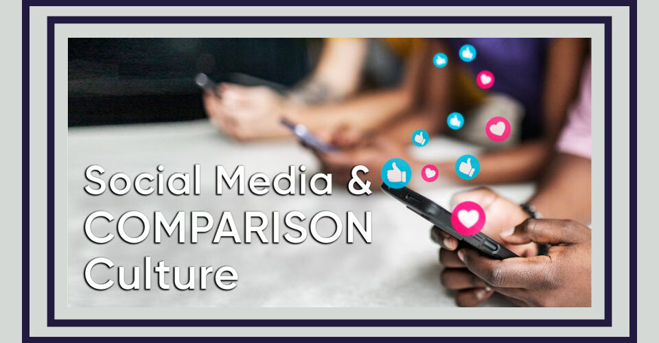 School TV: Social Media &amp; Comparison Culture