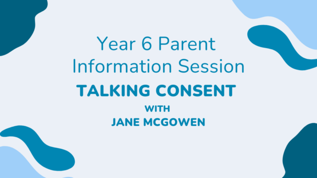 Year 6 Consent Workshops