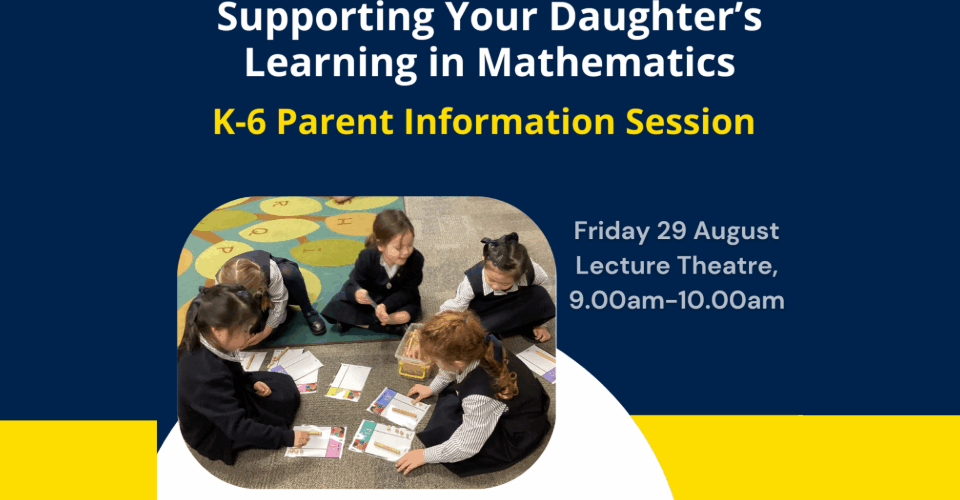 Supporting Your Daughter’s Learning in Mathematics: K-6 Parent Information Session