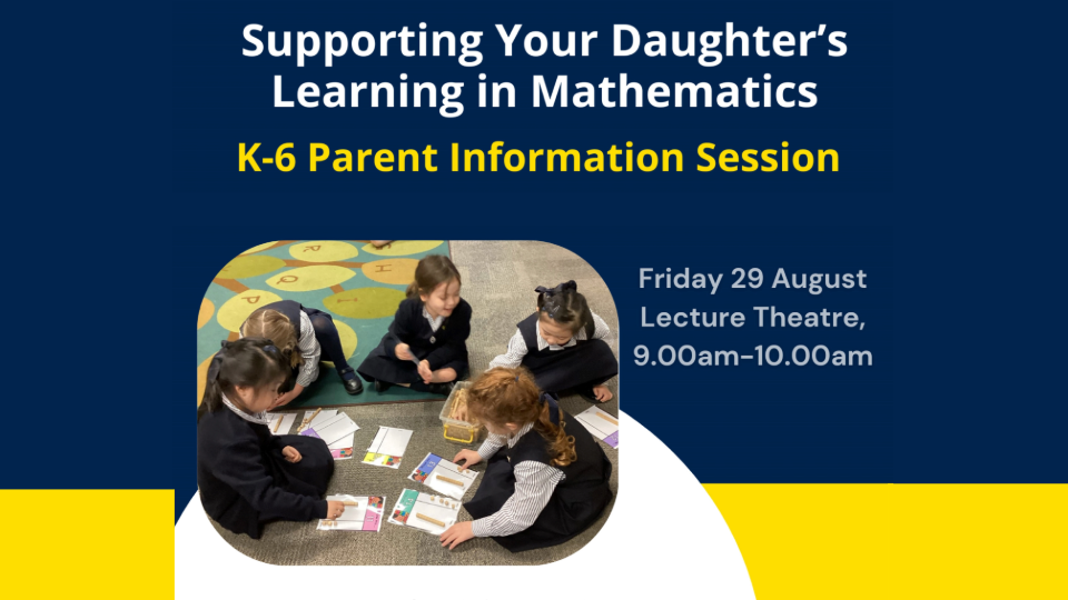 Supporting Your Daughter’s Learning in Mathematics: K-6 Parent Information Session
