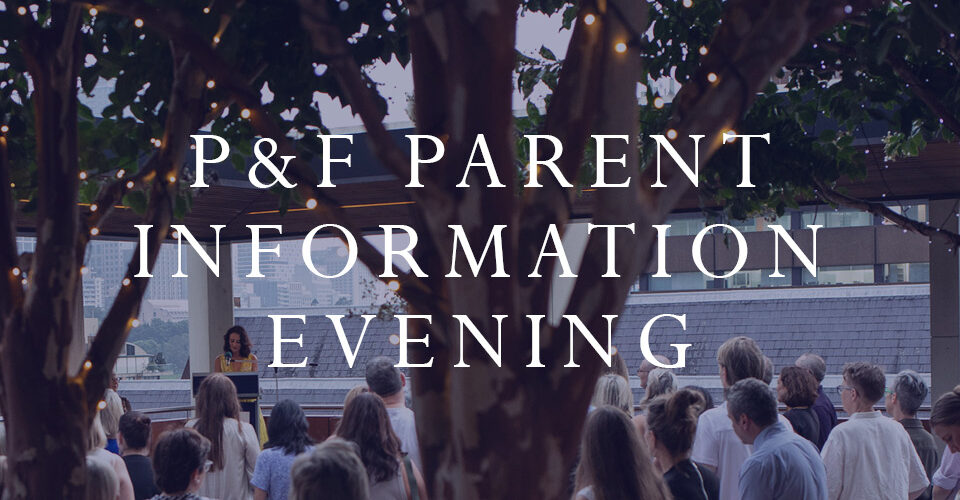 P&amp;F Parent Information Evening