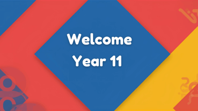 Welcome Year 11